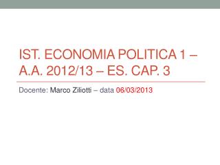 Ist. Economia POLITICA 1 – a.a. 2012/13 – Es. Cap. 3