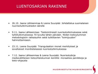 LUENTOSARJAN RAKENNE