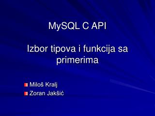 MySQL C API Izbor tipova i funkcija sa primerima