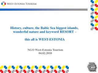 History, culture, the Baltic Sea biggest islands, wonderful nature and keyword RESORT –