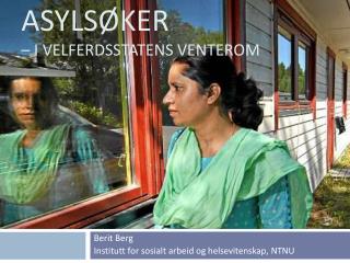 Asylsøker – i velferdsstatens venterom