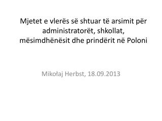 Mikołaj Herbst, 18.09.2013