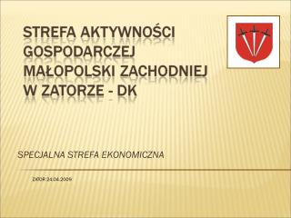 SPECJALNA STREFA EKONOMICZNA