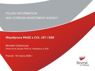 POLISH INFORMATION AND FOREIGN INVESTMENT AGENCY