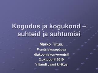 Kogudus ja kogukond – suhteid ja suhtumisi