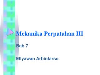 Mekanika Perpatahan III