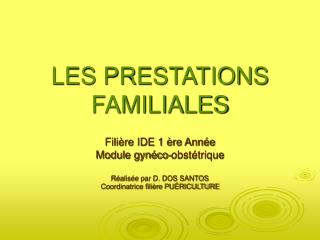 LES PRESTATIONS FAMILIALES