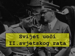 Svijet uoči II.svjetskog rata