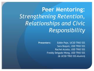 Peer Mentoring: Strengthening Retention, Relationships and Civic Responsibility