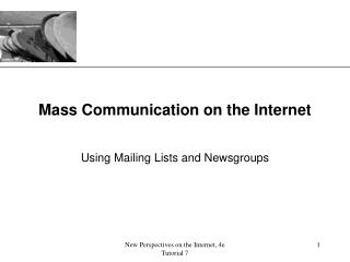 Mass Communication on the Internet