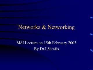 Networks &amp; Networking