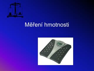 Měření hmotnosti