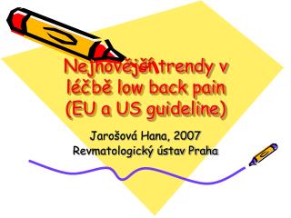 Nejnovější trendy v léčbě low back pain (EU a US guideline)