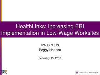 HealthLinks: Increasing EBI Implementation in Low-Wage Worksites