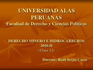 UNIVERSIDAD ALAS PERUANAS Facultad de Derecho y Ciencias Políticas