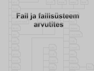 Fail ja failisüsteem arvutites