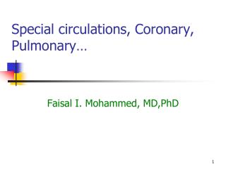 Special circulations, Coronary, Pulmonary…