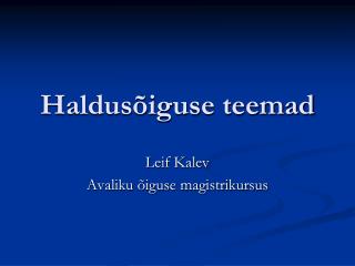 Haldusõiguse teemad