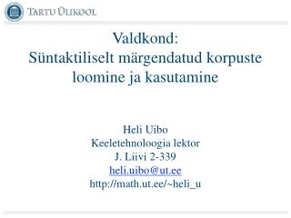 Valdkond: Süntaktiliselt märgendatud korpuste loomine ja kasutamine