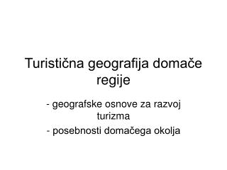 Turistična geografija domače regije