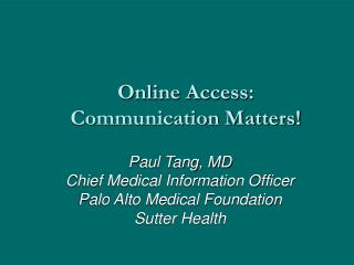 Online Access: Communication Matters!