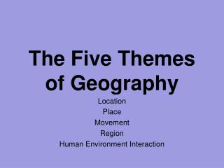 The Five Themes of Geography