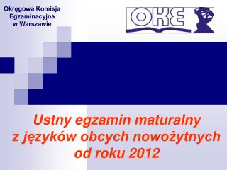 Ustny egzamin maturalny z języków obcych nowożytnych od roku 2012