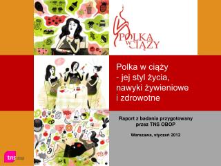 Polka w ciąży - jej styl życia, nawyki żywieniowe i zdrowotne