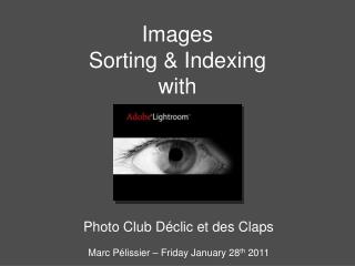 Images Sorting &amp; Indexing with