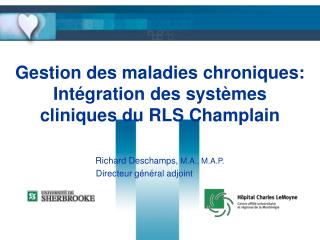 Gestion des maladies chroniques: Intégration des systèmes cliniques du RLS Champlain
