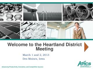 Welcome to the Heartland District Meeting