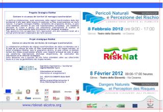 Progetto Strategico RiskNat Gestione in sicurezza dei territori di montagna transfrontalieri