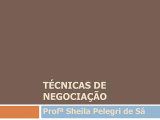 Técnicas de Negociação