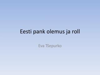 Eesti pank olemus ja roll