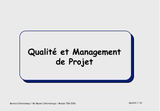 Qualité et Management de Projet
