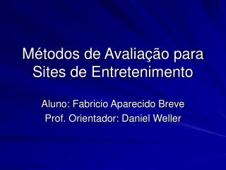 Métodos de Avaliação para Sites de Entretenimento