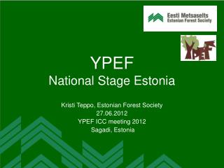 YPEF National Stage Estonia
