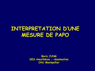 INTERPRETATION D’UNE MESURE DE PAPO