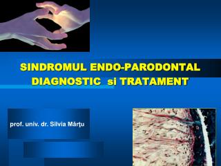 SINDROMUL ENDO-PARODONTAL DIAGNOSTIC si TRATAMENT