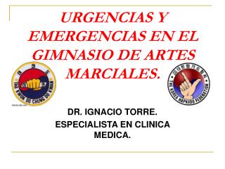 URGENCIAS Y EMERGENCIAS EN EL GIMNASIO DE ARTES MARCIALES.