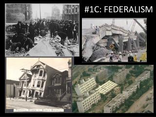 #1C: FEDERALISM