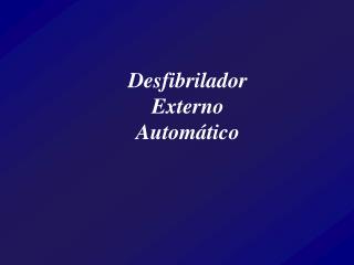 Desfibrilador Externo Automático