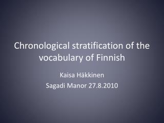 Chronological stratification of the vocabulary of Finnish