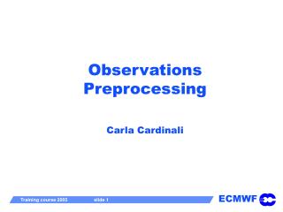 Observations Preprocessing Carla Cardinali