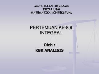 PERTEMUAN KE-8,9 INTEGRAL