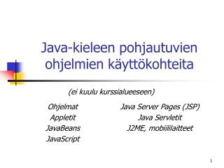 Java-kieleen pohjautuvien ohjelmien käyttökohteita