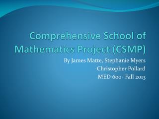 Comprehensive School of Mathematics Project (CSMP)