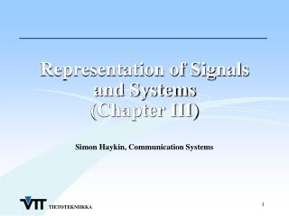 Representation of Signals and Systems (Chapter III)