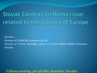 Slovak Context on Roma issue related to the Council of Europe