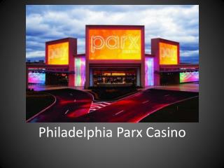 Philadelphia Parx Casino